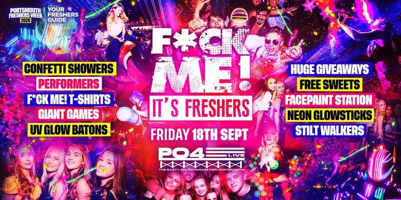 F*CK ME It's Freshers Portsmouth