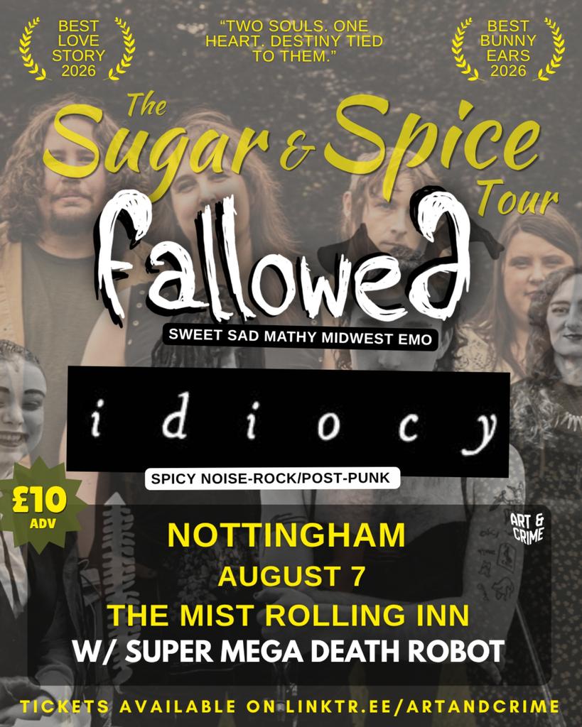 Idiocy + Fallowed w/ Super Mega Death Robot (The Sugar and Spice Tour)