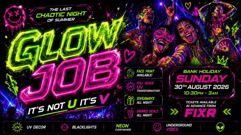 GLOW JOB: Bank Holiday UV Party