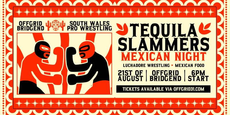 Tequila Slammers | Mexican Night w/ LIVE Wrestling