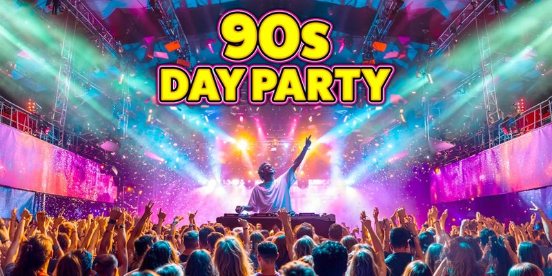 Daytime Disco Presents: 90s Day Party: Bristol 💿