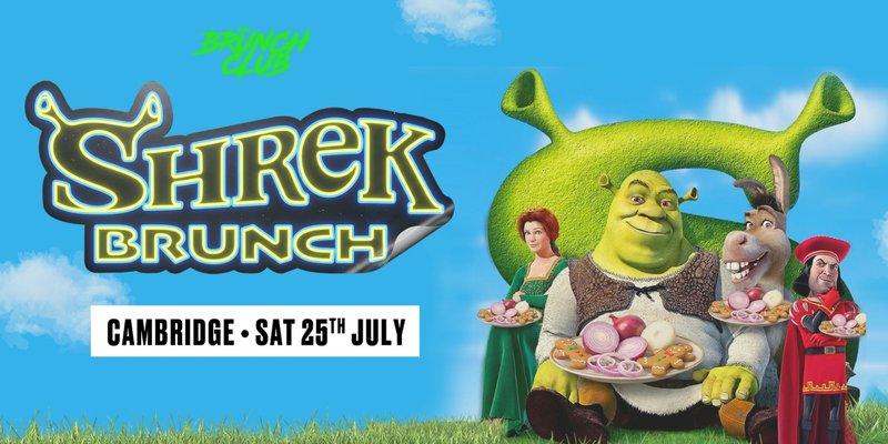 Shrek Brunch - Cambridge