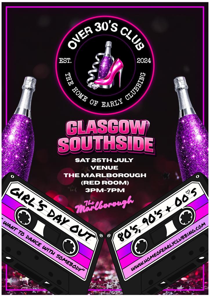 Over 30’s Club Presents Ultimate Girly Party: Glasgow Southside