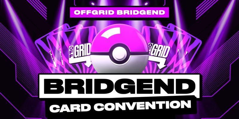 Bridgend Card Convention | 1st August