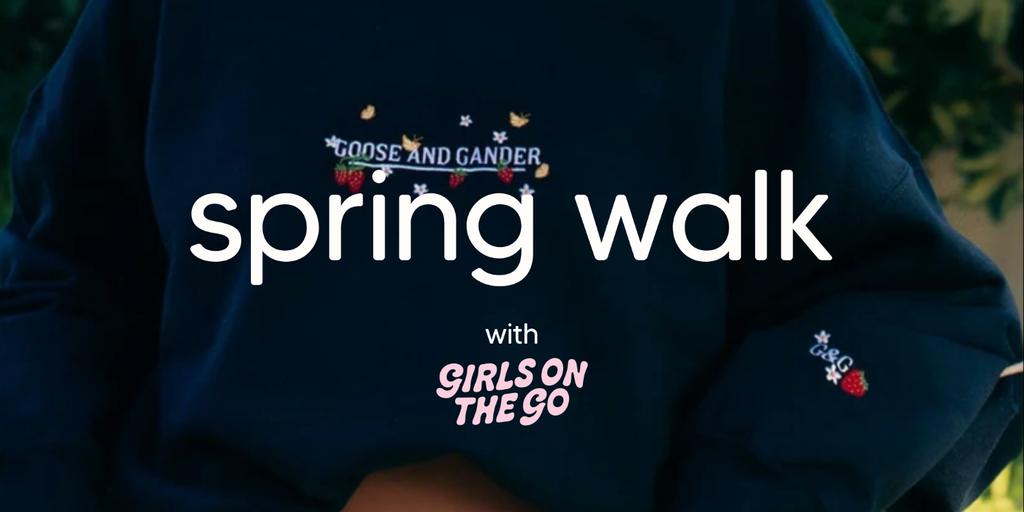 GOTG Spring Walk