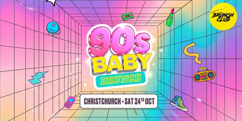 90's Baby Brunch - Christchurch
