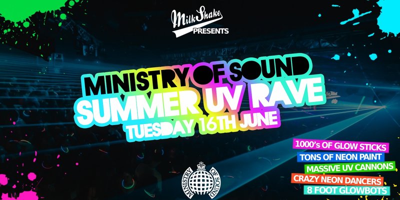 The Milkshake, Ministry of Sound UV Rave ⚡ Summer 2026