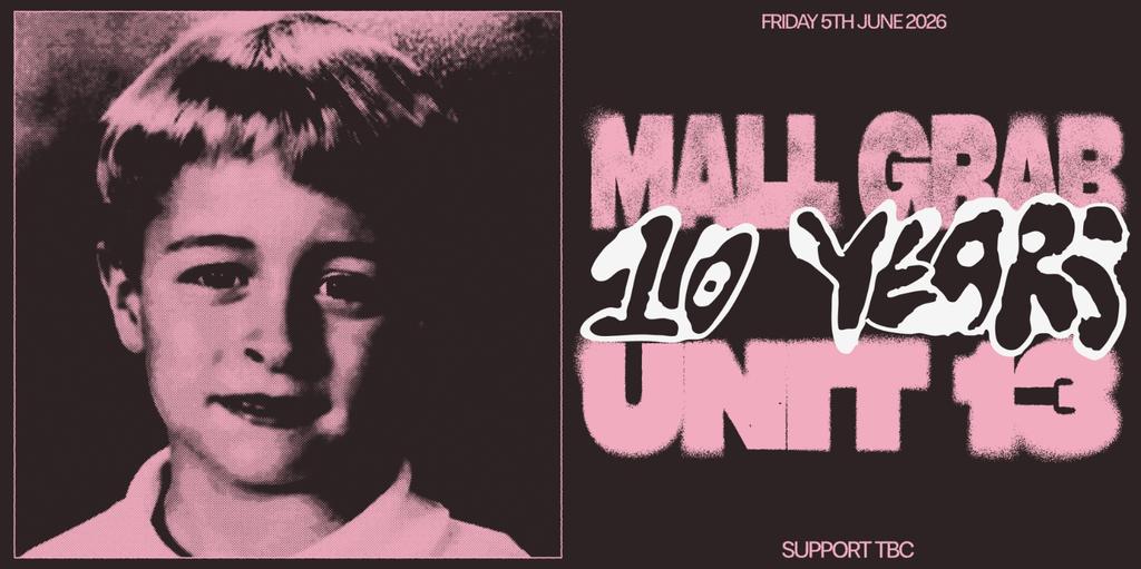 Unit 13 Presents - MALL GRAB [SOLD OUT]