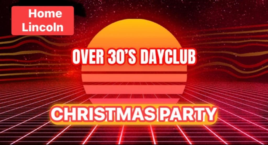 Home Before Dark (Over 30s Dayclub) - XMAS PARTY