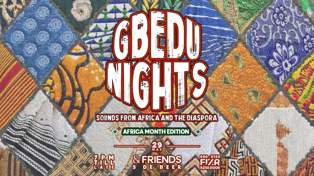 Gbedu Nights: Africa Month Edition