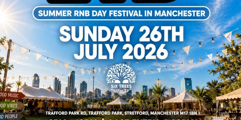 RNBLAND - Manchester's Biggest RnB Summer Day Festival (1000 RNB LOVERS)