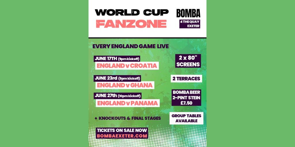 World Cup Fanzone - England v Panana - June 27th - Bomba Exeter