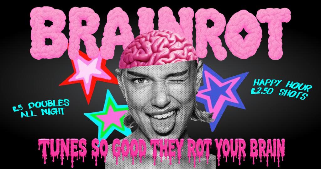 BRAINROT @ CHALK |  tunes so good they rot ur brains!