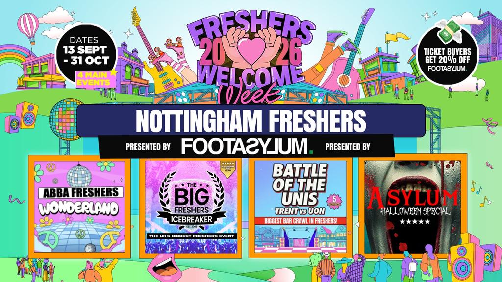 Nottingham Freshers Welcome Week 2026 - TRENT  🎓  Sold Out 10 Years Running 🏆