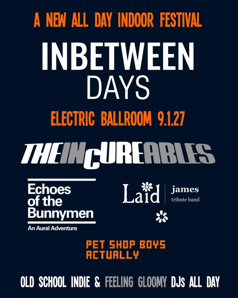 Inbetween Days: A New All Day Indoor Festival - Sat 9th January, 3pm-11pm