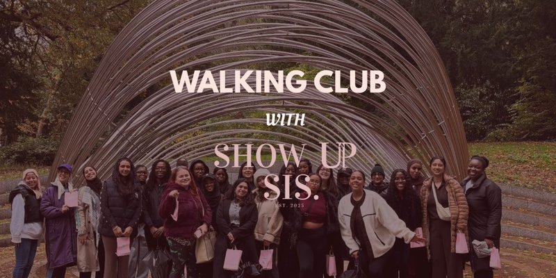 Show Up & Move: Walking Club