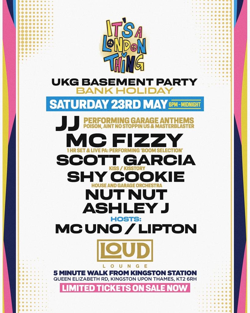 ITS A LONDON THING- BANK HOLIDAY BASEMENT PARTY
