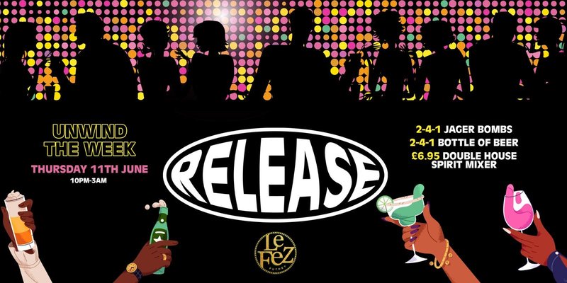 Release Thursdays- Your midweek social