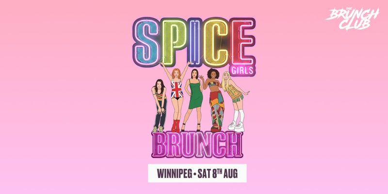 Spice Girls Brunch - Winnipeg