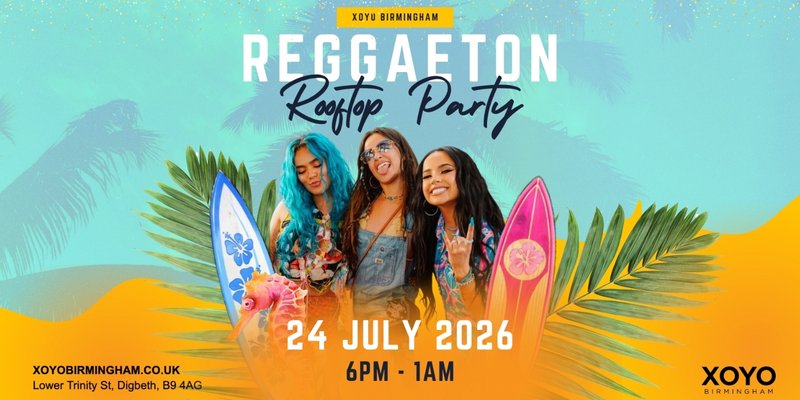 Reggaeton Rooftop Party (Birmingham) July