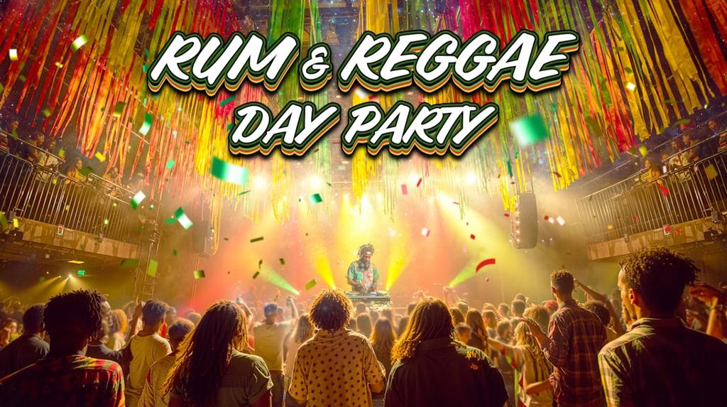 Rum & Reggae Day Party 🌴