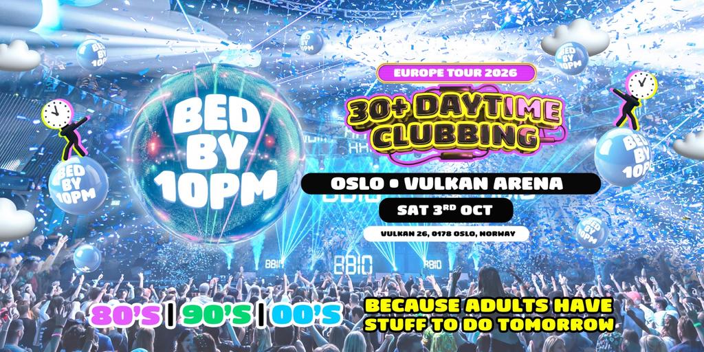 Bed By 10pm Returns To Oslo!