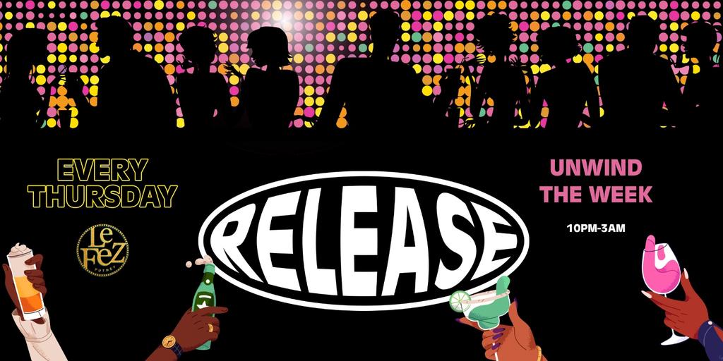 Release Thursdays- Your midweek social