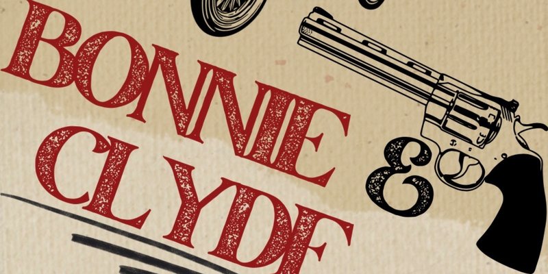 Bonnie & Clyde: The Musical