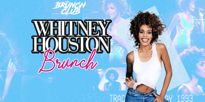 Whitney Houston Brunch - Leeds