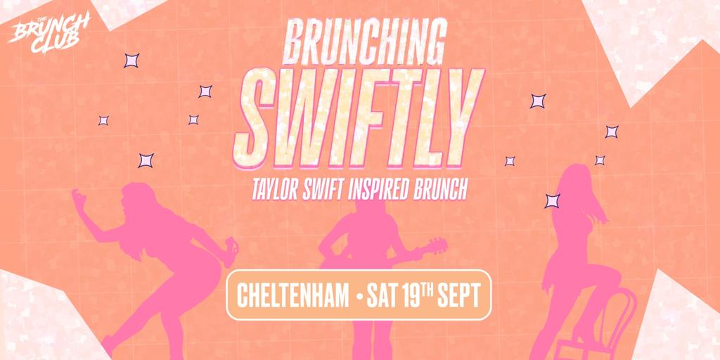 Brunching Swiftly Brunch  - Cheltenham
