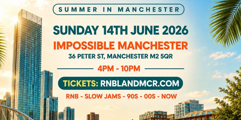 RNBLAND - Manchester's Biggest RnB Summer Day Party