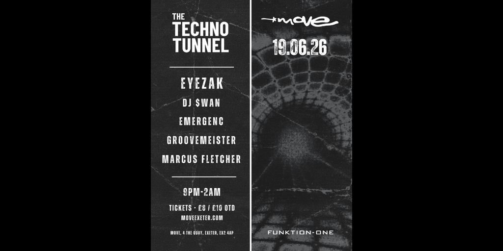 The Techno Tunnel | 19.06.26 | Move Exeter