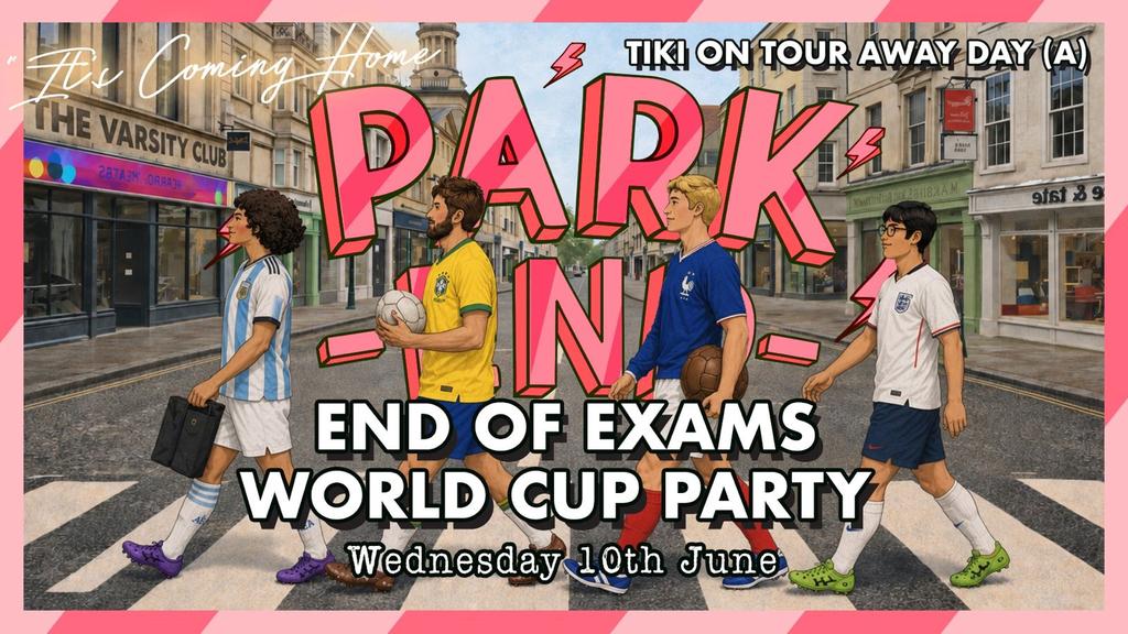 Park End Week 7 | END OF EXAMS WORLD CUP PARTY