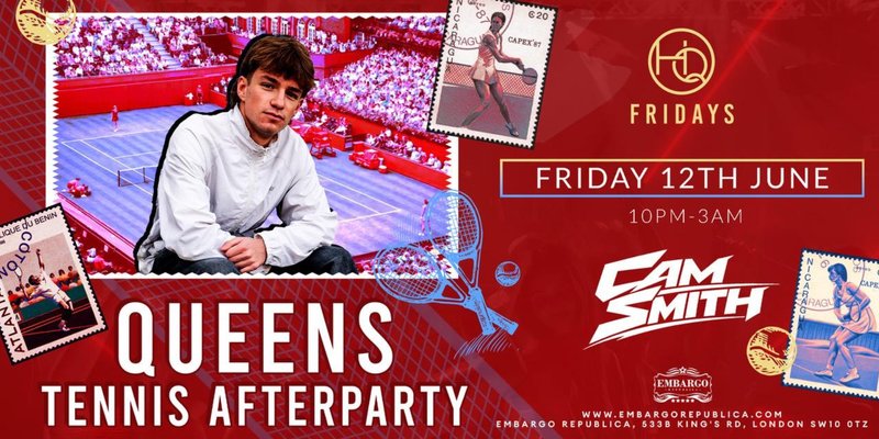 HQ Fridays presents Queens Tennis After Party Ft DJ Cam Smith