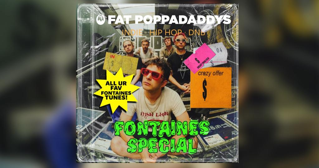 Fat Poppadaddys: FONTAINES SPECIAL