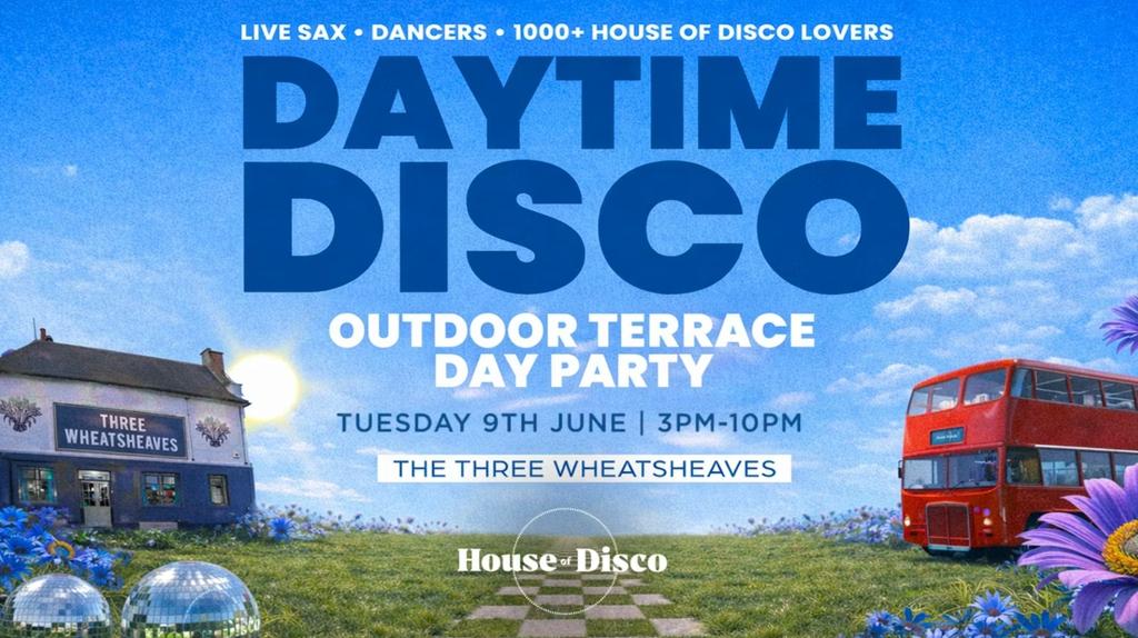 ☀️HOUSE OF DISCO PRESENTS☀️: 🎷SUMMER OUTDOOR TERRACE DAY PARTY☀️ [RE-SALE ONLY]