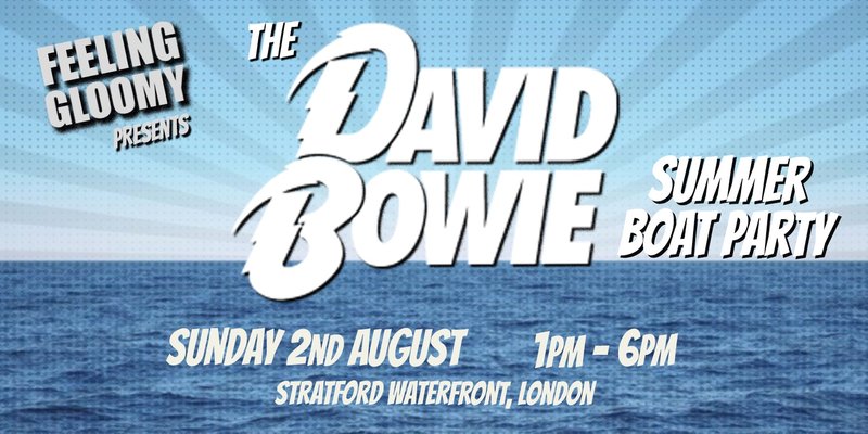 The Bowie Summer Boat Party - Sunday 2nd August, 1pm-6pm- 40% sold already