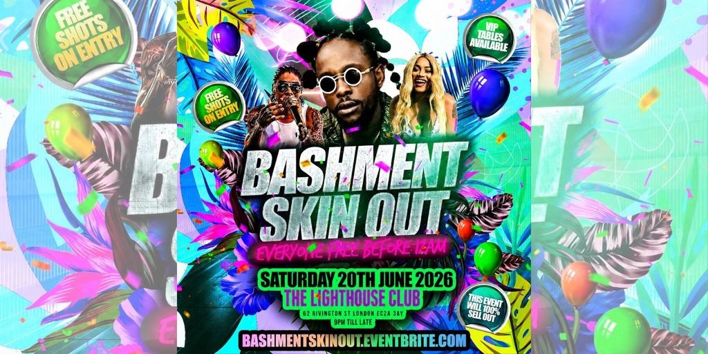 Bashment Skin Out - Everyone Free Before 12AM