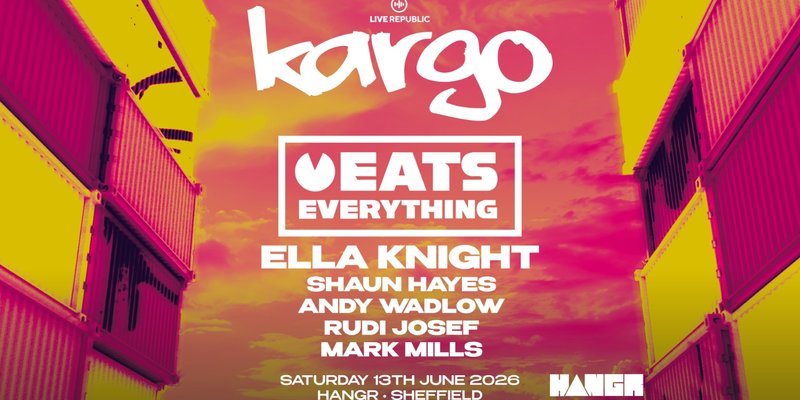 EATS EVERYTHING & MORE | Kargo at HANGR, Sheffield