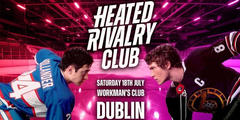 Heated Rivalry Club - Night﻿ 8 (Dublin)