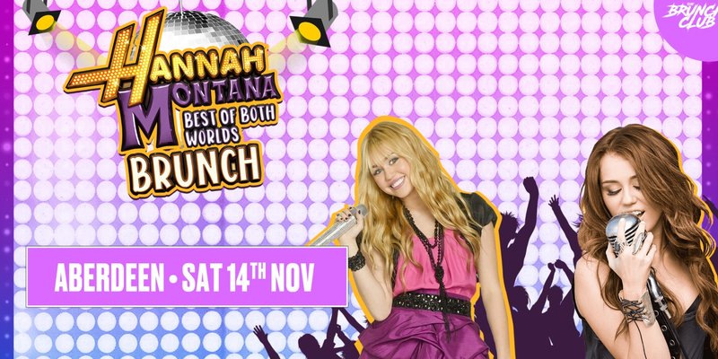 Hannah Montana Brunch - Aberdeen