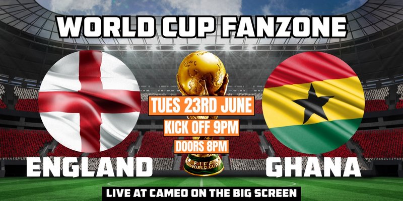 ENGLAND vs GHANA - LIVE on the BIG Screen! ⚽️