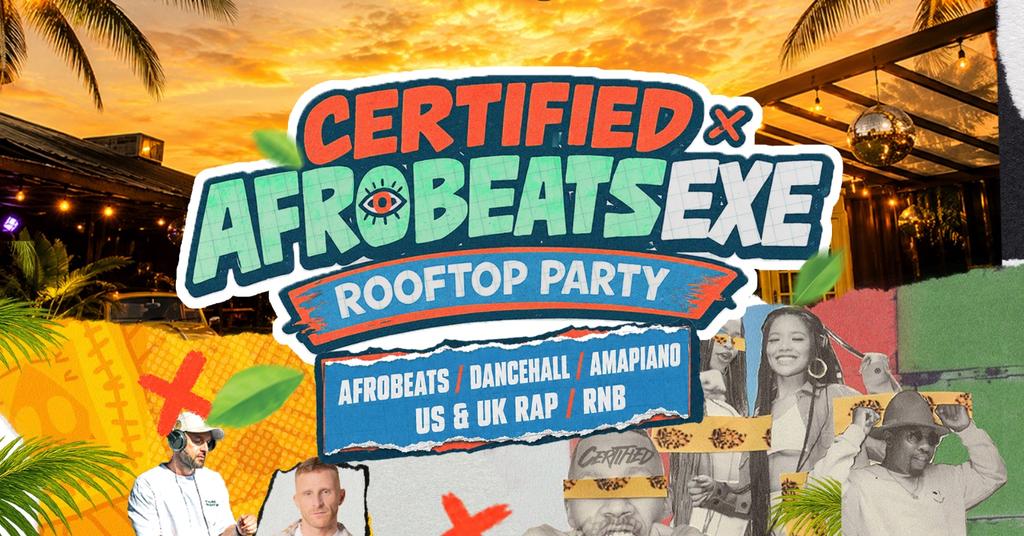 Level33: CERTIFIED x AFROBEATS EXE Rooftop Party