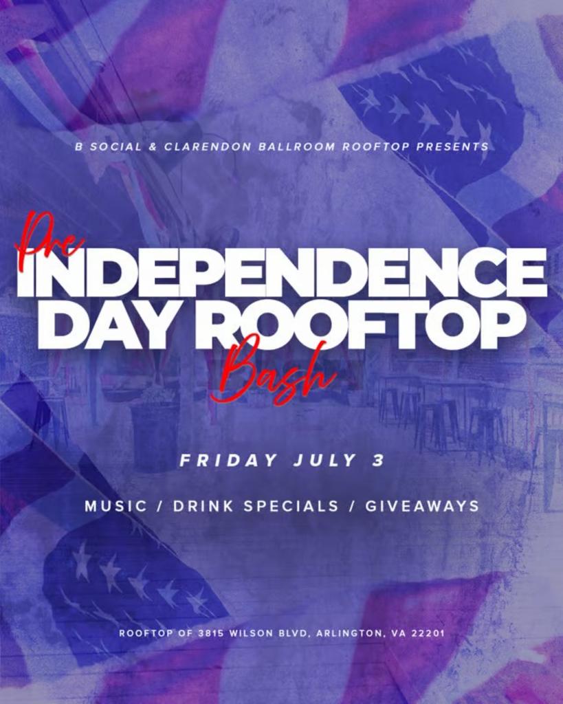 Clarendon Ballroom's PRE-INDEPENDENCE DAY ROOFTOP BASH