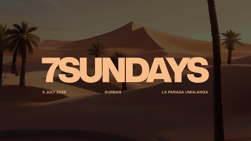 7 Sundays Durban
