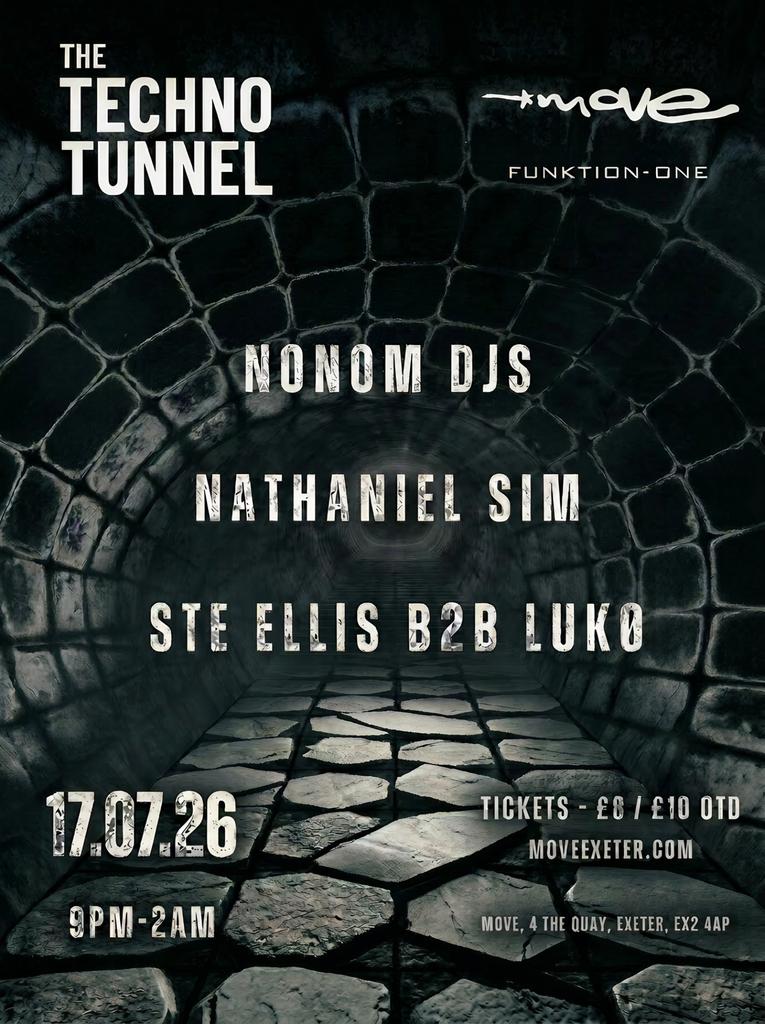 The Techno Tunnel 17/7/26 Exeter Move