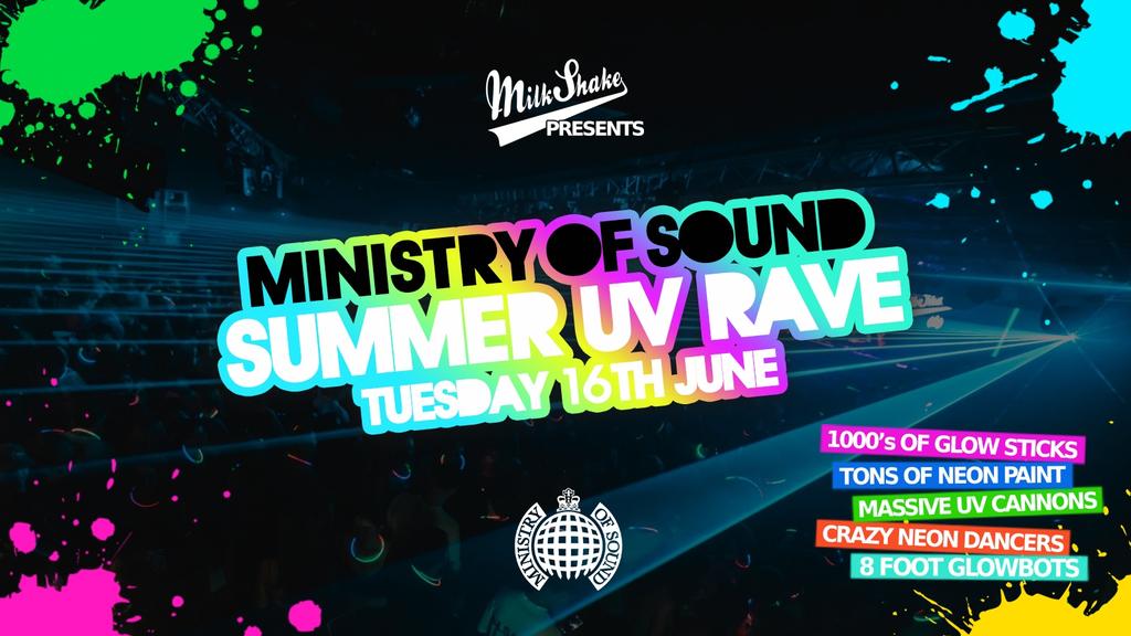 The Milkshake, Ministry of Sound UV Rave ⚡ Summer 2026