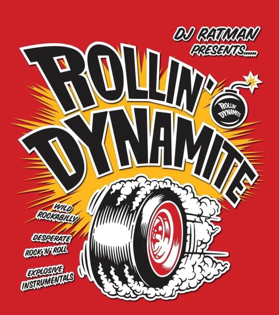 Rollin' Dynamite - Rock’n’Roll * Blues * Rockabilly * Surf