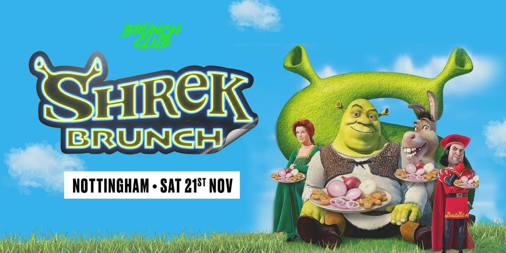 Shrek Brunch - Nottingham