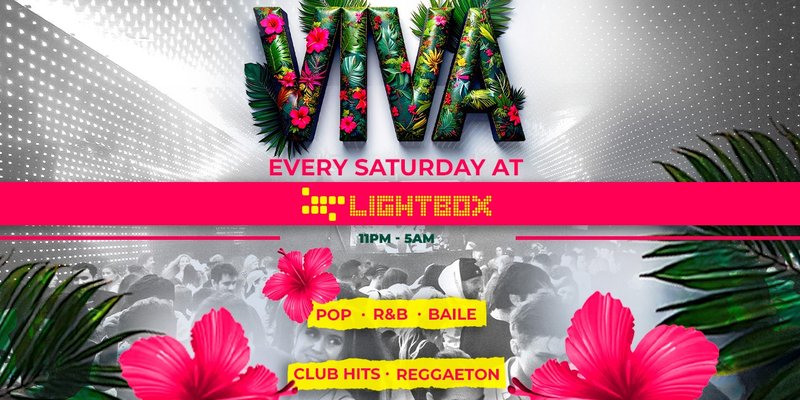 VIVA REGGAETON @ LIGHTBOX - EVERY SATURDAY